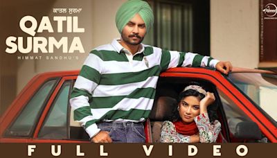 Enjoy The New Punjabi Music Video For Qatil Surma By Himmat Sandhu | Punjabi Video Songs - Times of India