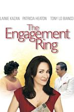 The Engagement Ring (2005) - Rotten Tomatoes