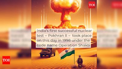 7. When India tested n-Shakti - Times of India