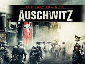 El último tren a Auschwitz