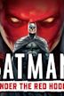 Batman: Under the Red Hood