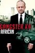 Gangster Ka: Afričan