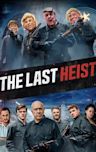 The Last Heist