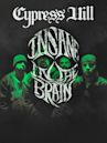 Cypress Hill: Insane in the Brain