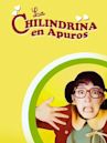 La Chilindrina en Apuros