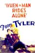 When a Man Rides Alone