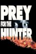 Prey for the Hunter