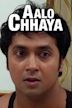 Aalo Chhaya