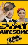 Stay Awesome, China!