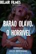 Barão Olavo, o Horrível