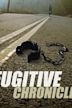 The Fugitive Chronicles