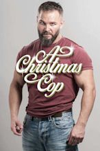 ‎A Christmas Cop (2018) • Film + cast • Letterboxd