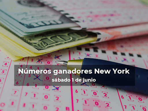 Lotería de Nueva York en vivo: resultados y ganadores del sábado 1 de junio de 2024 - El Diario NY