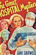 The Great Hospital Mystery