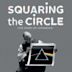Squaring the Circle (The Story of Hipgnosis)