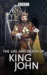 The Life and Death of King John