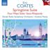 Coates: Springtime Suite