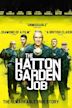 The Hatton Garden Job