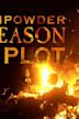 Gunpowder, Treason and Plot