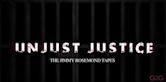 Unjust Justice: The Jimmy Rosemond Tapes