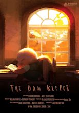 The Dam Keeper (Short 2014) - IMDb