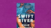 Review | ‘Swift River,’ a sparkling debut about a young girl you’ll never forget