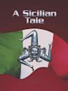 Sicilian Tale