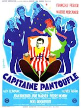 Capitaine Pantoufle (1953) - uniFrance Films