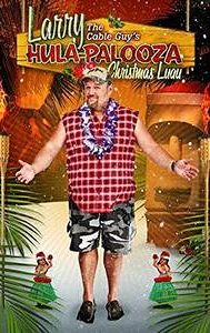 Larry the Cable Guy's Hula-Palooza Christmas Luau