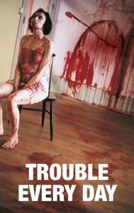 Trouble Every Day (film)