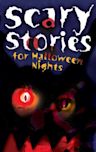 Scary Stories for Halloween Nights