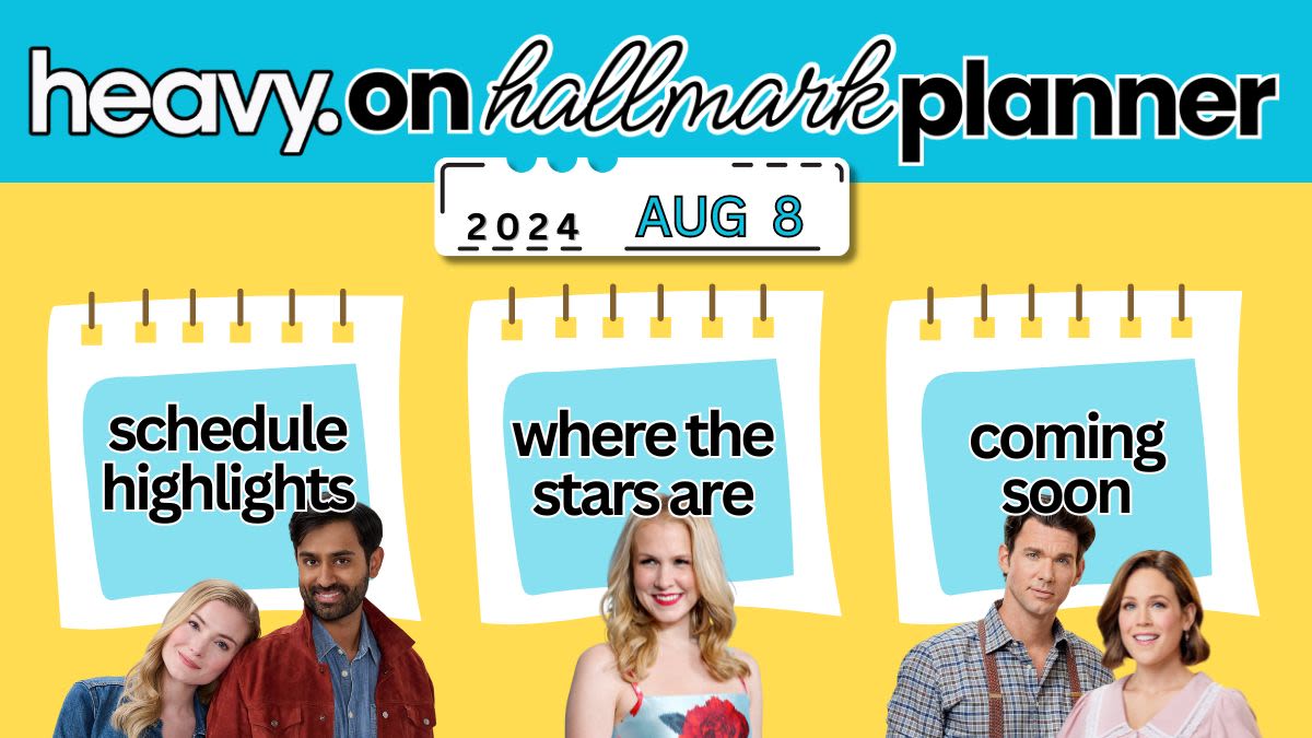 Heavy on Hallmark Weekend Planner: Starting August 8, 2024