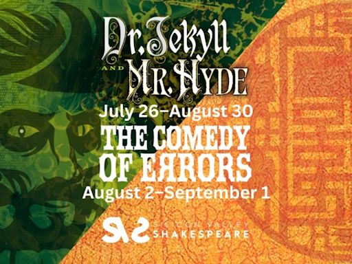 Silicon Valley Shakespeare to Present DR. JEKYLL AND MR. HYDE and THE COMEDY OF ERRORS