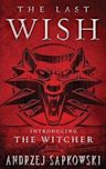 The Last Wish (The Witcher, #1)