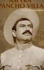 Así era Pancho Villa