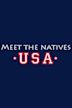 Meet the Natives: USA