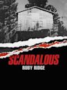 Scandalous: Ruby Ridge