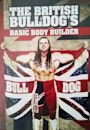 The British Bulldog's Basic Body Builder