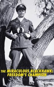 The Miraculous Blackhawk: Freedom's Champion