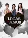 Locas de amor (México)