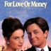 For Love or Money