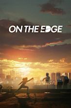On The Edge (2020) — The Movie Database (TMDb)