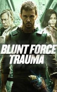 Blunt Force Trauma