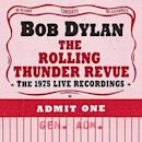 Bob Dylan – The Rolling Thunder Revue: The 1975 Live Recordings