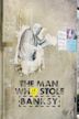 The Man Who Stole Banksy