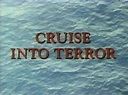 A Haunting on the Screen: Cruise into Terror