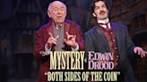 Video: Watch 'Both Sides of the Coin' from THE MYSTERY OF EDWIN DROOD at Goodspeed