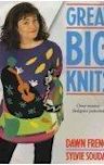 Great Big Knits: Over Twenty Designer Patterns