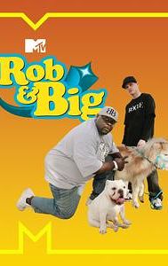 Rob & Big