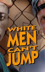 White Men Can't Jump